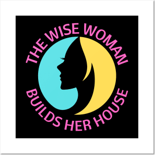 The wise woman builds her house | Christian Saying Posters and Art